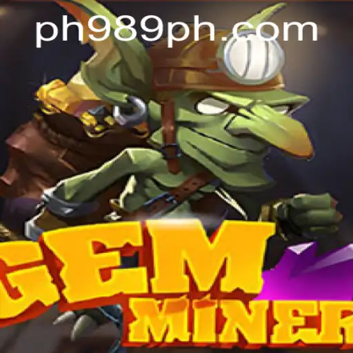 Unearth Hidden Treasures in GemMiner: The Thrilling New Fantasy Game with PH989